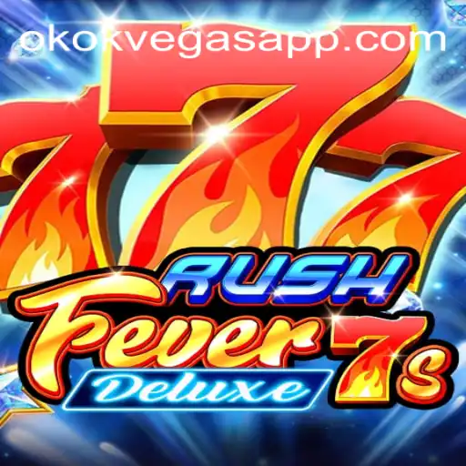 Descubra o Fascinante Mundo de RushFever7sDeluxe no OKOK Vegas